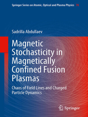 cover image of Magnetic Stochasticity in Magnetically Confined Fusion Plasmas